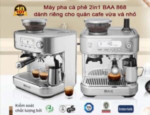 Máy pha cà phê 2in1 BAA_868 dành riêng cho quán cafe vừa và nhỏ